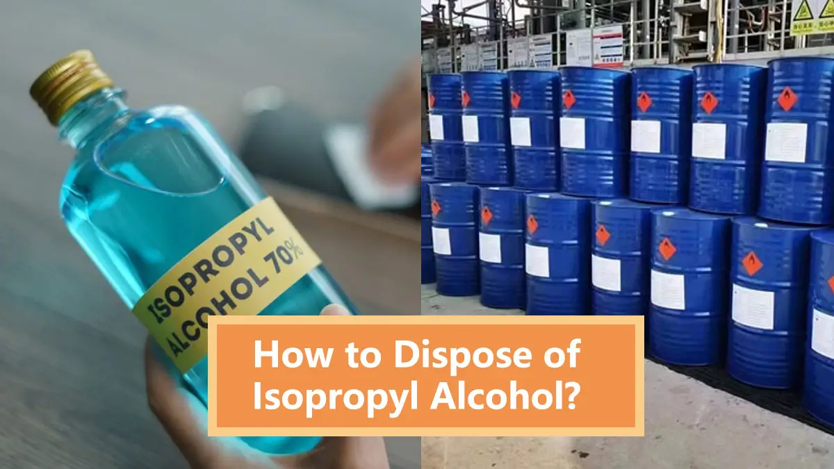 How to Dispose of Isopropyl Alcohol?